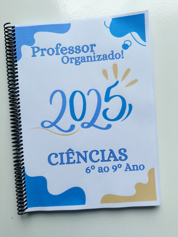 Caderno prof.º Organizado Ciências. 2025