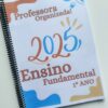 Caderno prof.ª Organizada. 1º ano. 2025