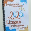 Caderno prof.ª Organizada Língua Portuguesa. 2025