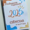 Caderno prof.ª Organizada Ciências. 2025