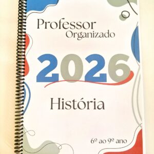 3.1- Caderno "Professor Organizado" História- 6º ao 9º ano. 💫