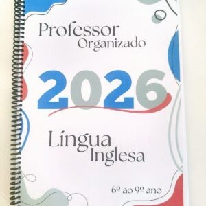 4.2- Caderno "Professor Organizado" Língua Inglesa- 6º ao 9º ano. 💫