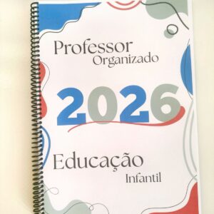 1.2- Caderno "Professor Organizado" Ed. Infantil.💫