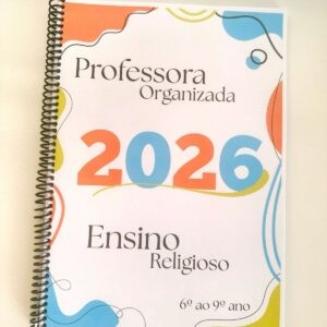 3.8- Caderno "Professora Organizada" Ensino Religioso- 6º ao 9º ano. 💫