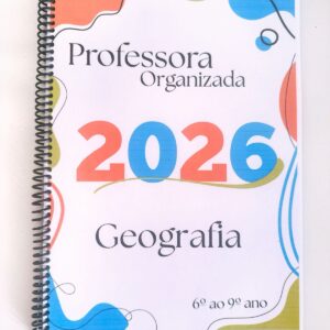 2.7- Caderno "Professora Organizada" Geografia-6º ao 9º ano.💫